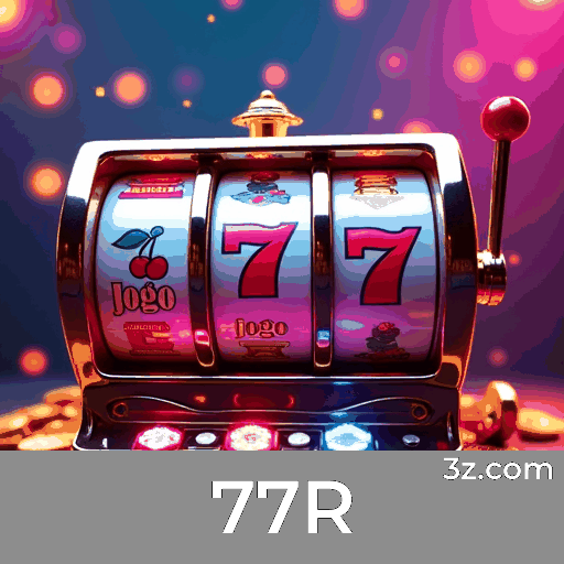 77R: Seu Cassino Online Seguro e Confiável